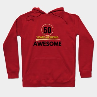 50 years of being awesome Hoodie